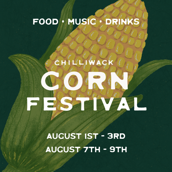 Promotional graphic for the Chilliwack Corn Festival featuring a corn illustration on a green background.