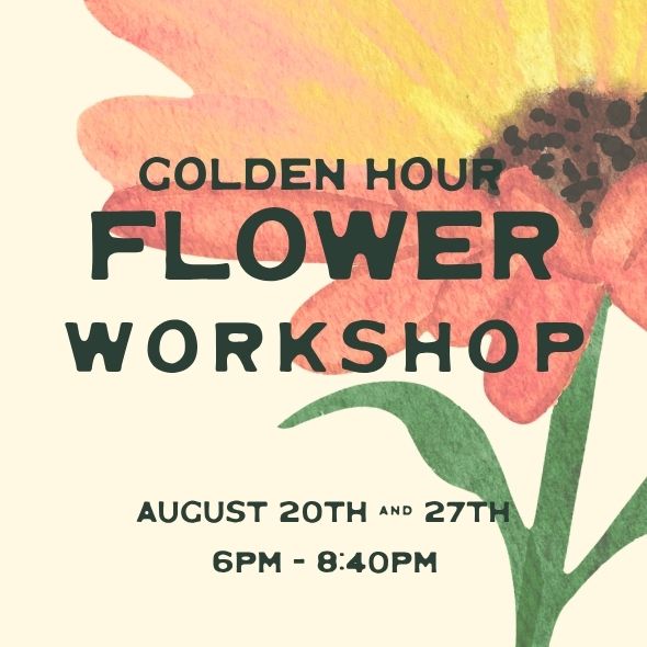 Golden Hour Flower Workshop 2026